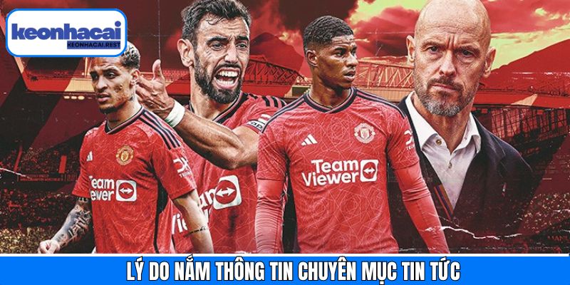 Lý do vì sao thành viên nên nắm bắt tin tức 